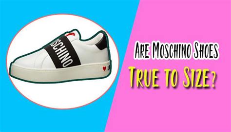 moschino shoes true to size.